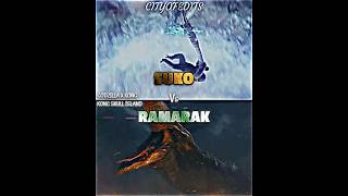 Suko Vs Ramarak
