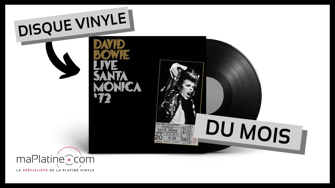 [DISQUE VINYLE DU MOIS] - David Bowie - Live Santa Monica ‘72 - YouTube