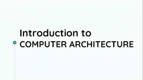 Introdution to Computer Architecture || Computer Architecture 1.1 || Bangla Lecture