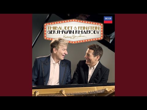 Putar Gershwin: Sweet & Lowdown (Arr. Firth for 2 Pianos) - Jean-Yves Thibaudet