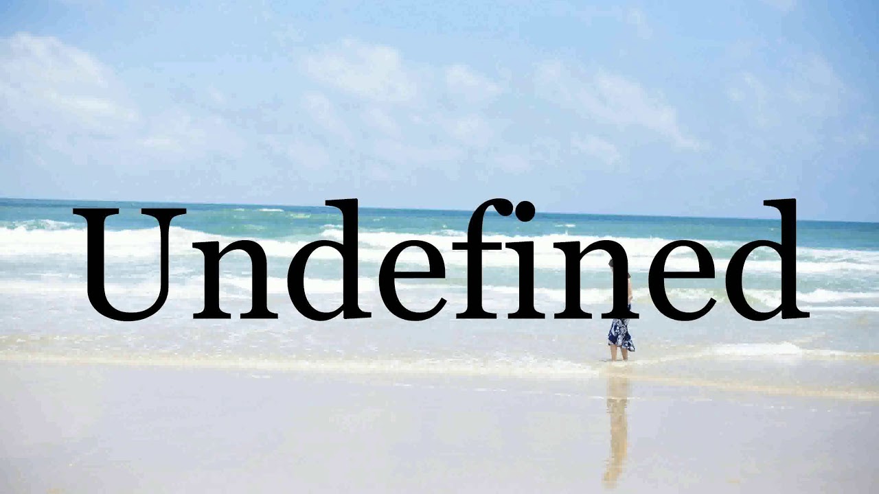 How To Pronounce Undefined Pronunciation Of Undefined YouTube how-to-pronounce-undefined-pronunciation-of-undefined-youtube