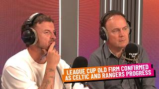 LEAGUE CUP OLD FIRM CONFIRMED AS CELTIC AND RANGERS PROGRESS | MONDAY 17TH AUGUST