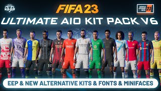22/23 Ultimate AIO Kits V6 Mod For FIFA 23 (EEP, New Alternative Kits, New Fonts) TU17.1