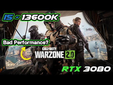 Call of Duty - Warzone 2.0 - How is the performance? - I5-13600K | RTX 3080