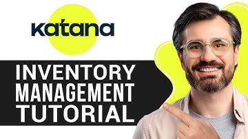 Katana Inventory Management Tutorial | Step-by-Step Guide for Beginners (2025)