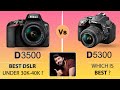 Nikon D3500 Vs D5300 | Which Is Best ? (Hindi)