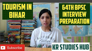 64th BPSC interview preparation : topic - tourism in Bihar