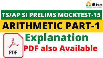 TS /AP Prelims Maha Mock Test -15 Arithmetic Part-1 Explanation (PDF also Available)