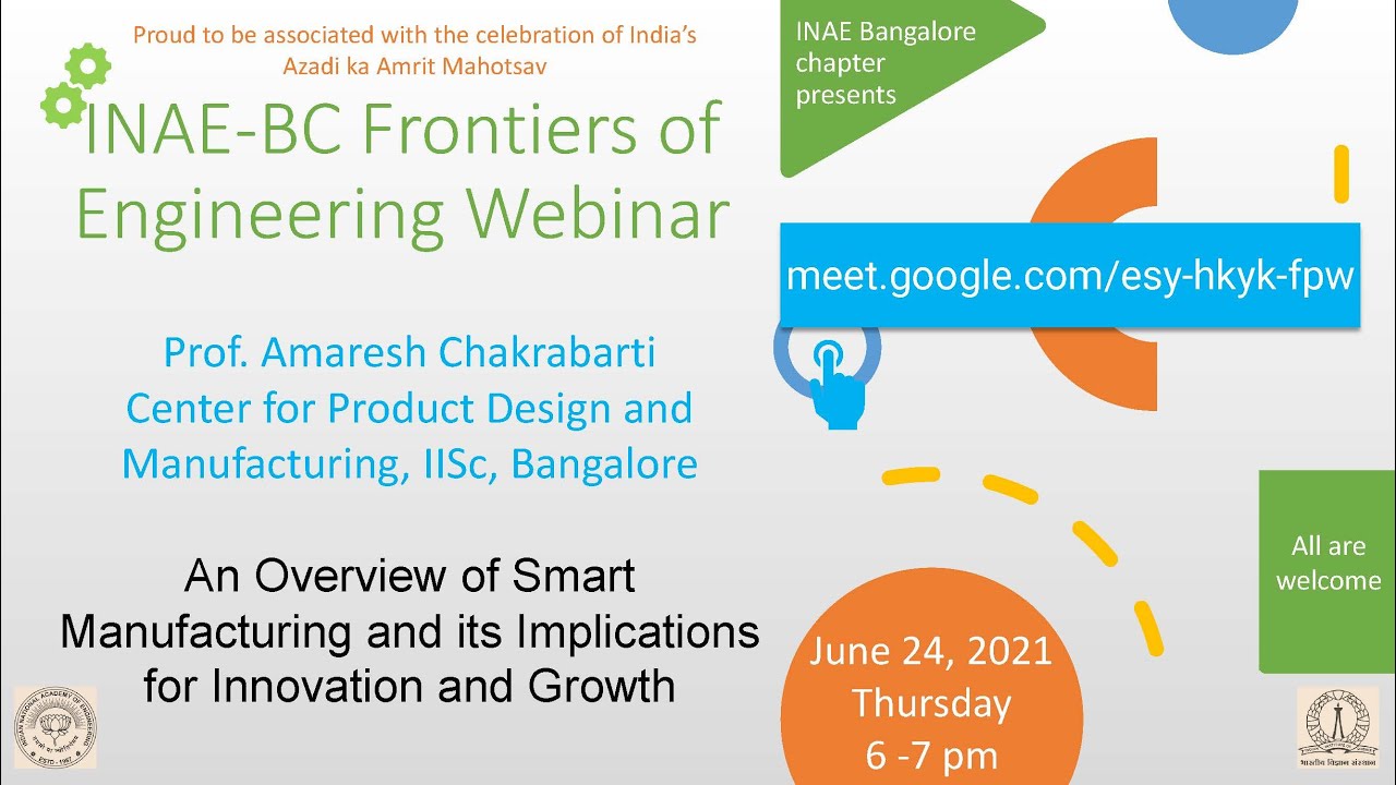 Amaresh Chakrabarti: An Overview of Smart Manufacturing and its Implications for Innovation & Growth