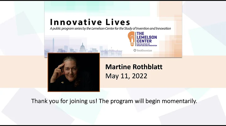 Innovative Lives: Martine Rothblatt