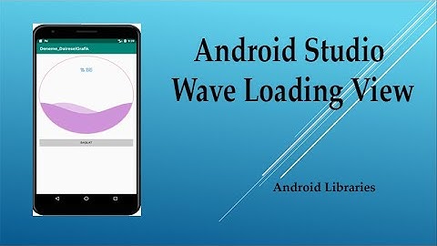 Android Studio Wave Loading View