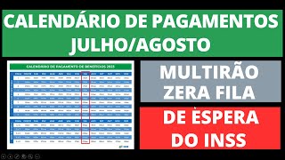 Calendário De Pagamento Do Inss Mês Julho E Agosto - Zera Fila De Espera Inss
