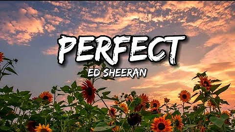 Ed Sheeran - Perfect (lyrics) sped up