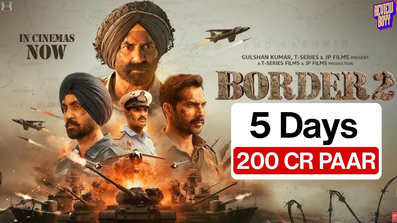 Border 2 ने मचा दिया तूफान 🔥 5 दिन में 200 Cr पार | Sunny Deol | Review boyy