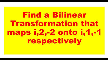 Finding Bilinear Transformation using Cross-ratio | Mobius Transformation | Complex Analysis