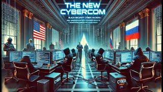 Understanding Administrative Capture What Do The Changes At Us Cybercom Mean?