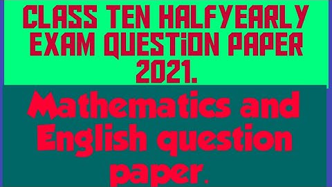 Class ten halfyearly question paper darrang district  2021| Mathematics and English question paper |