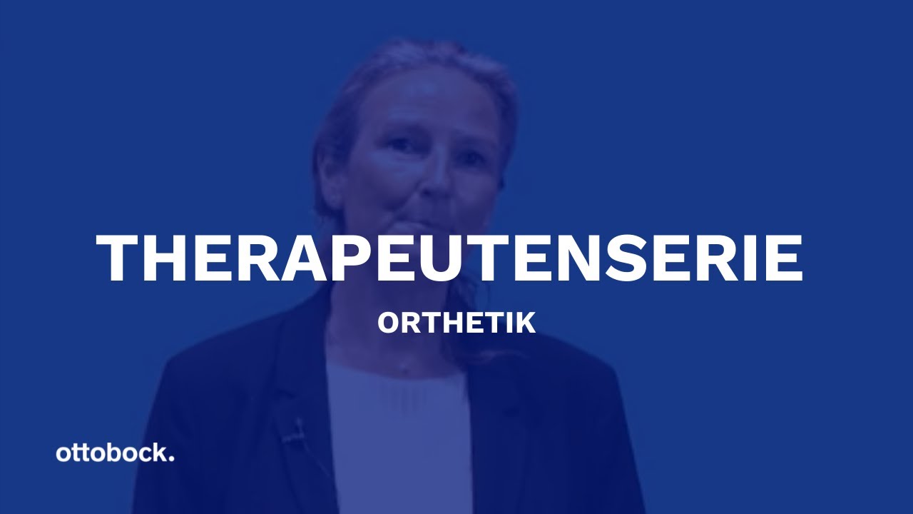 Digitale Therapeutenserie I 12. Mai – Orthetik I Ottobock