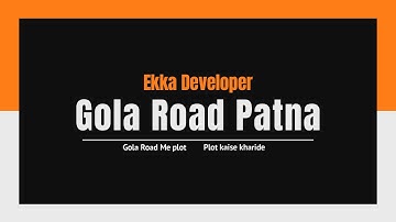 गोला रोड पटना | Gola Road Patna Me Plot | Patna Me Plot kaise kharide 2023 Me
