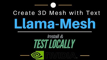 Nvidia Llama-Mesh - Generate 3D Mesh and Shapes with Text - Install Locally