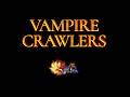【VAMPIRE CRAWLERS】Time to look for the strongest wombo combo in this game :3