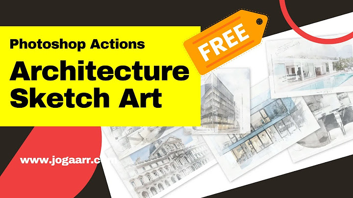 Hướng dẫn architecture_sketch_art_photoshop_action