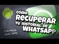 Cómo recuperar mi historial de chats de WhatsApp