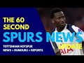 THE 60 SECOND SPURS NEWS UPDATE: West Ham Defeat, Club Want Flags, Team News; Sarr Returns, Women