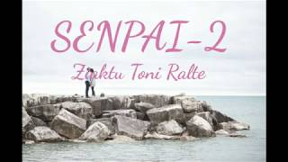 SENPAI-2  Ziaktu Toni Ralte