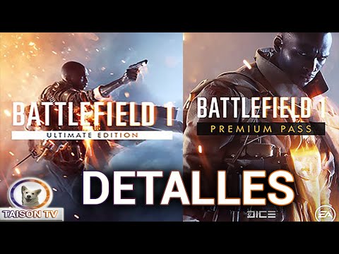 Battlefield 1 El contenido del Premium y la Edición Ultimate Detallado