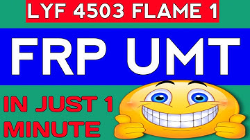 Lyf Ls 4503 Frp Unlock Umt|Lyf Flame 1 Frp Lock Unlock Umt In Just 1 Minute@A2AmazingFacts1