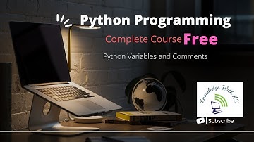 Chapter Three | Python programming | Python Variables, Comments,