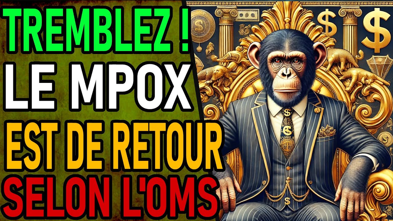 MPOX , C'est Repartie, Pour La Variole Du singe ! Merci L'OMS ;) - YouTube