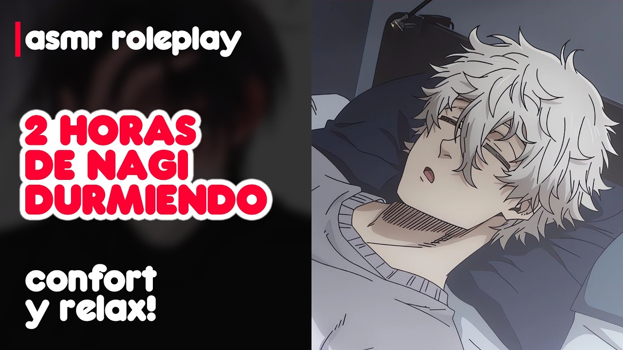2 horas NAGI DURMIENDO relajación profunda - sleep asmr