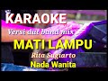 MATI LAMPU - Rita Sugiarto | Karaoke dut band mix nada wanita | Lirik