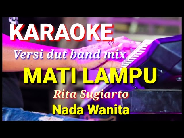 MATI LAMPU - Rita Sugiarto | Karaoke dut band mix nada wanita | Lirik class=