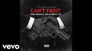 Chris Brown & YBN Almighty Jay - Can't Fight (Audio)