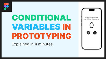 Using variables and conditionals in Figma prototypes