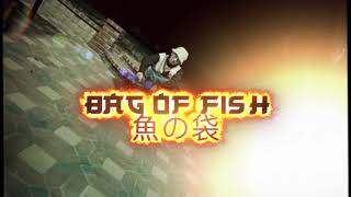 dxct x bsd.u - bag of fish [Official Music Video]