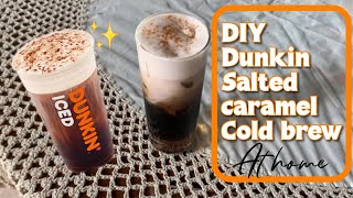 DIY Dunkin salted caramel cold brew at home