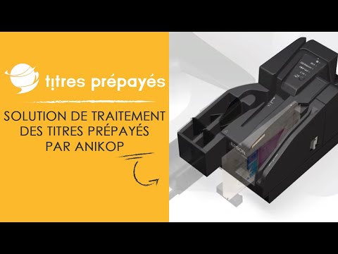 Titres Prépayés - Solution de traitement des titres prépayés par Anikop