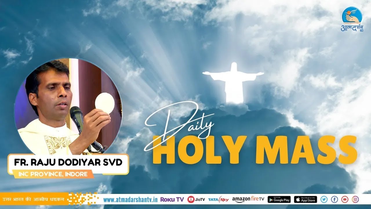 Hindi Holy Mass || 28th April 2024 || Fr. Raju Dodiyar || Atmadarshan ...