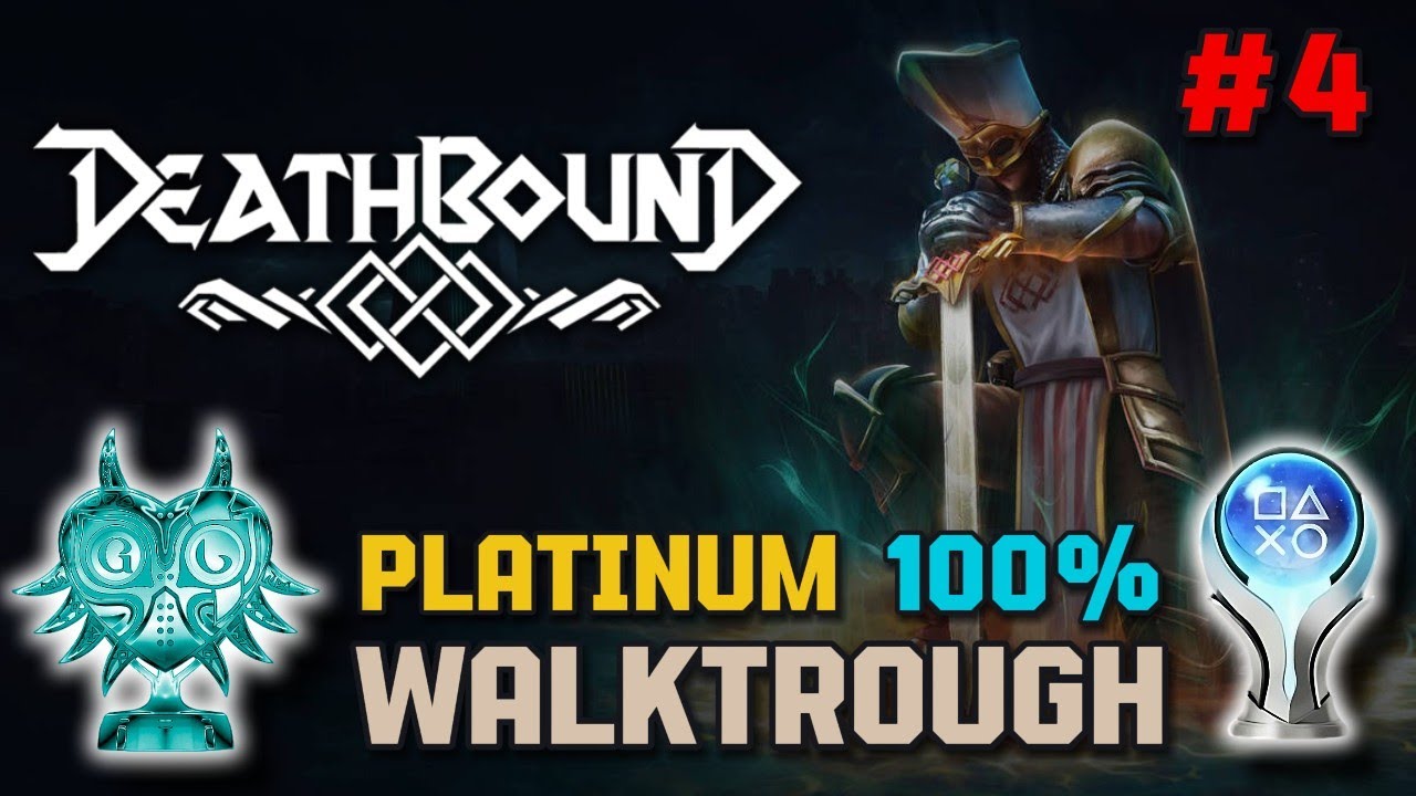 Part #4 | Full Game 100% Platinum Walktrough |💯 DEATHBOUND🏆