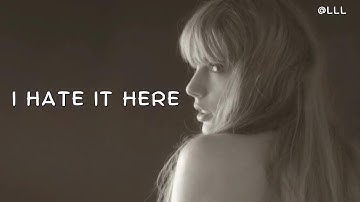 Taylor Swift – I Hate It Here (Lyrics Video)