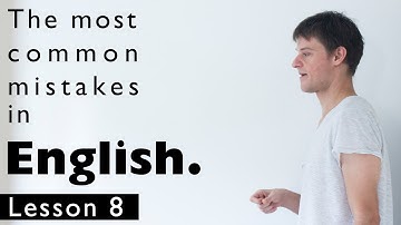 The most common mistakes in English. Lesson 8