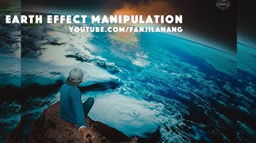 Photo Manipulation Earth Effect | Photoshop tutorial