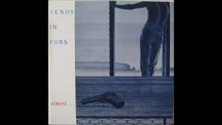 Venus In Furs - Almost... (Extended Mix) (A)