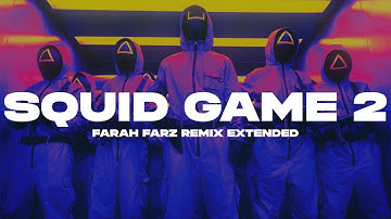 Squid Game 2 - Round And Round [Mingle Game] (Farah Farz Remix) Extended
