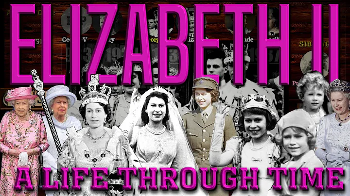 Elizabeth II: A Life Through Time (1926 to 2022)