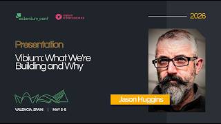Vibium: What We're Building and Why | Jason Huggins